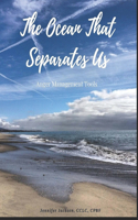 Ocean That Separates Us