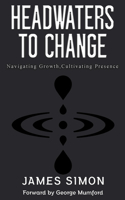Headwaters to Change