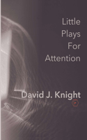 Little Plays for Attention