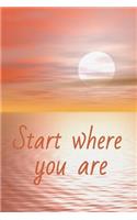 Start Where You Are