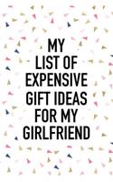 My List of Expensive Gift Ideas for My Girlfriend