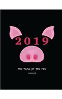 2019 the Year of the Pig Notebook: Chinese Zodiac 8.5x11 150 Page Notebook