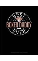 Best Boxer Daddy Ever: Graph Paper Notebook - 0.25 Inch (1/4) Squares