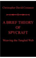 A Brief Theory of Spycraft