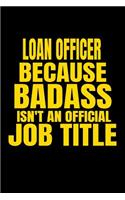 Loan Officer Because Badass Isn't an Official Job Title