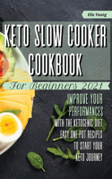 Keto Slow Cooker Cookbook for Beginners 2021