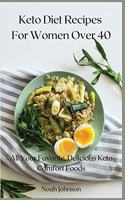 Keto Diet Recipes For Women Over 40