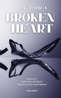 How to Fix a Broken Heart