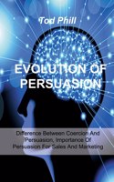Evolution of Persuasion