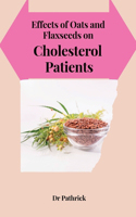 Effects of Oats and Flaxseeds on Cholesterol Patients