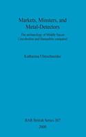 Markets, Minsters, and Metal-Detectors