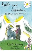 Belle & SÃ©bastien: The Child of the Mountains