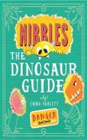Nibbles the Dinosaur Guide: (Nibbles)