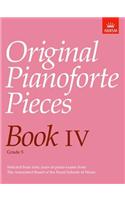 Original Pianoforte Pieces, Book IV