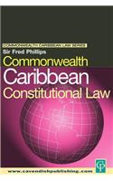 Commonwealth Caribbean Constitutional Law