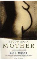 Becoming a Mother