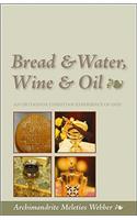 Bread & Water, Wine & Oil