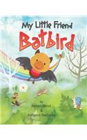 My little friend Batbird