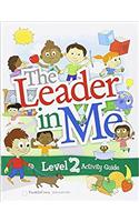 The Leader in Me Level 2 Student Activity Guide