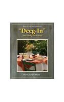 Deeg-In with Family and Friends