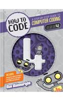 How to Code Level 4: A Step-by-Step Guide to Computer Coding