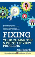 Fixing Your Character and Point of View Problems: Revising Your Novel: Book One
