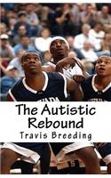 The Autistic Rebound