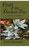 Fruit of the Darkest Tree