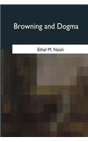 Browning and Dogma