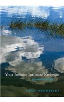 Your Infinite Intimate Embrace