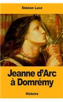 Jeanne d'Arc à Domrémy