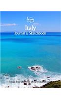 Italy Journal & Sketchbook: Travel, Draw and Write of our Beautiful World