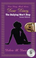 Dear Diary, The Bullying Won't Stop Social Edition