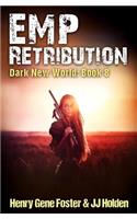 EMP Retribution (Dark New World, Book 8) - An EMP Survival Story