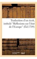 Traduction d'Un Écrit, Intitulé Réflexions Sur l'État de l'Europe Avec Réponse À Ces Réflexions