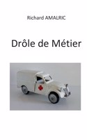 Drôle de Métier