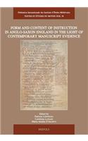 Form and Content of Instruction in Anglo-Saxon England in the Light of Contemporary Manuscript Evidence