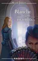 Blanche et la bague maudite