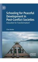 Schooling for Peaceful Development in Post-Conflict Societies