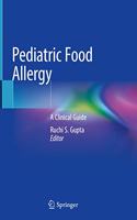 Pediatric Food Allergy: A Clinical Guide