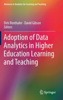 Adoption of Data Analytics in Higher Education Learning and Teaching