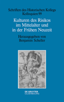 Kulturen Des Risikos Im Mittelalter Und in Der Frühen Neuzeit