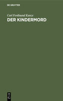 Der Kindermord: Historisch Und Kritisch