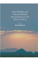 State Building and National Identity Reconstruction in the Horn of Africa