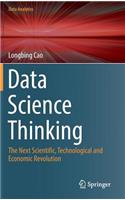 Data Science Thinking: The Next Scientific, Technological and Economic Revolution