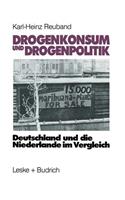 Drogenkonsum Und Drogenpolitik
