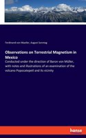 Observations on Terrestrial Magnetism in Mexico