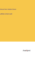 Lettres à mon curé