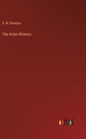 Arian Witness
