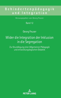 Wider Die Integration Der Inklusion in Die Segregation